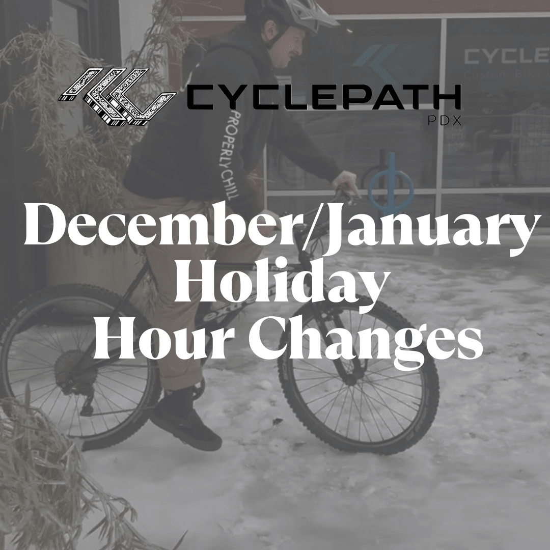 Holiday Hours - Cyclepath PDX